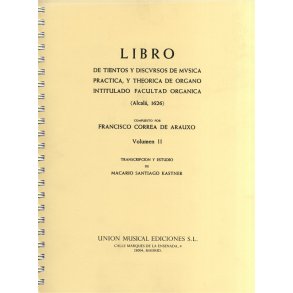 Francisco Correa De Arauxo: Libro De Tientos Vol.2