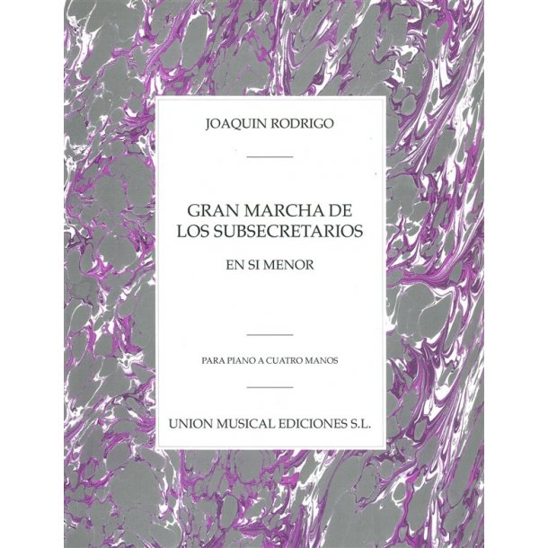 Rodrigo: Gran Marcha De Los Subsecretarios Para Piano A Cuatro Manos