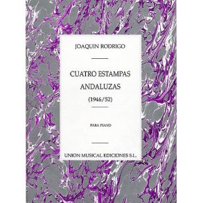 Joaquin Rodrigo: Cuatro Estampas Andaluzas Para Piano