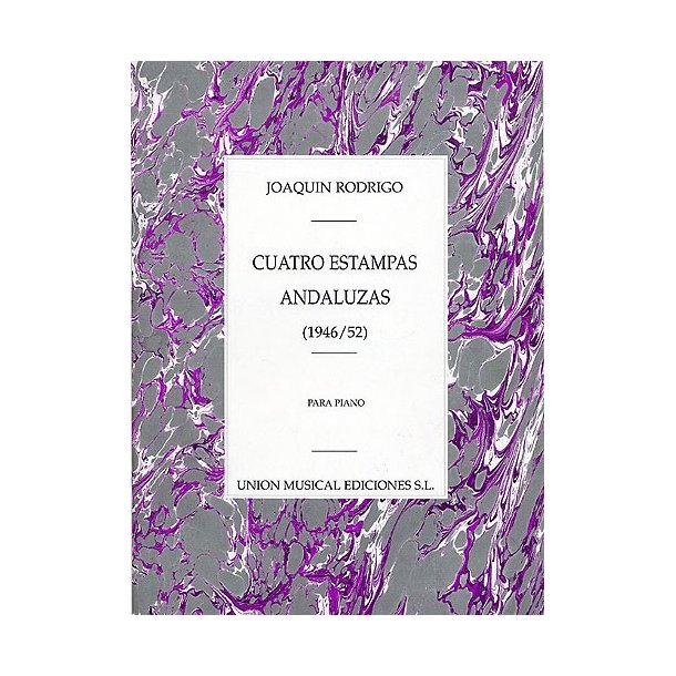 Joaquin Rodrigo: Cuatro Estampas Andaluzas Para Piano