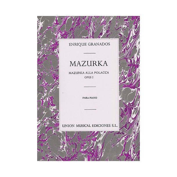 Granados Mazurka (mazurka All Polacca) Op.2 Pf