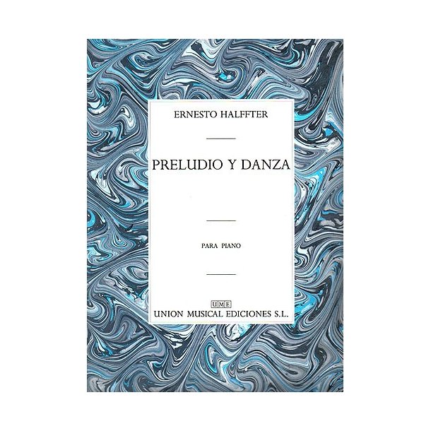Ernesto Halffter: Preludio Y Danza Para Piano