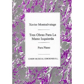 Xavier Montsalvatge: Tres Obras Para La Mano Izquierda