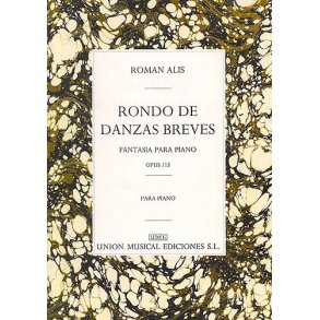 Roman Alis: Rondo De Danzas Breves