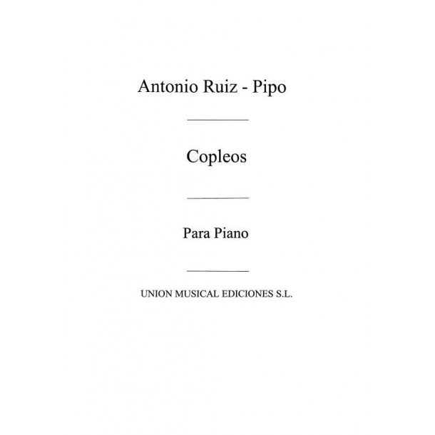 Ruiz-Pipo: Copleos Diez Cantos Populares Espanolas for Piano