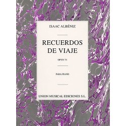 Isaac Albeniz: Recuerdos De Viaje Op.71