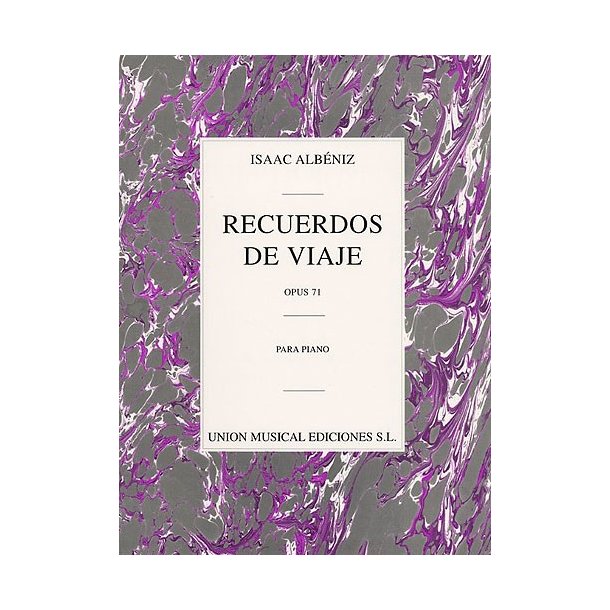 Isaac Albeniz: Recuerdos De Viaje Op.71