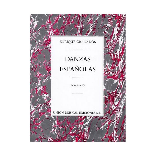 Enrique Granados: Danzas Espanolas Complete For Piano Solo