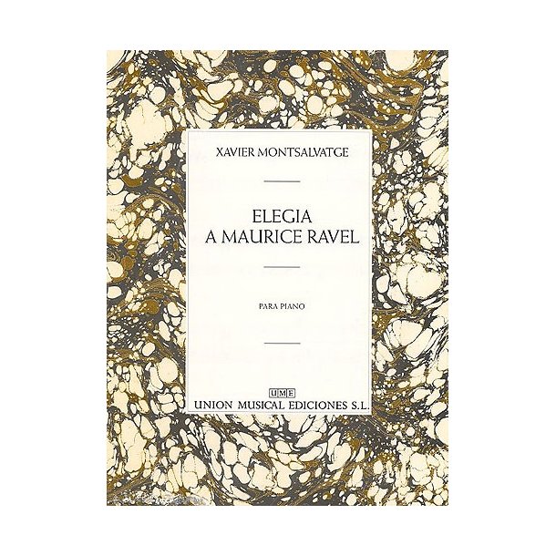 Xavier Montsalvatge: Elegia A Maurice Ravel