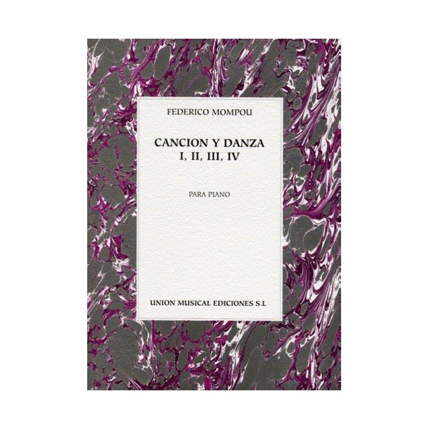 Federico Mompou: Cancion Y Danza I, II, III, IV