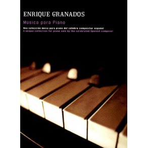 Enrique Granados: Musica Para Piano
