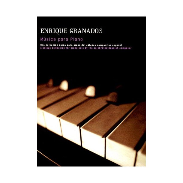 Enrique Granados: Musica Para Piano