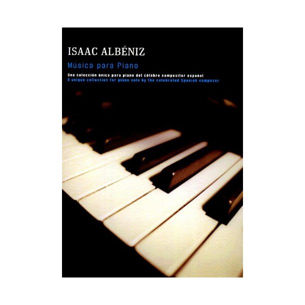 Isaac Albeniz: Musica Para Piano