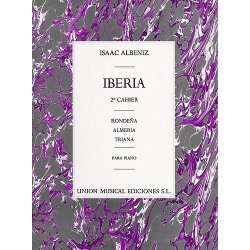 Isaac Albeniz: Iberia Volume 2 - Almeria, Rondena Y Triana