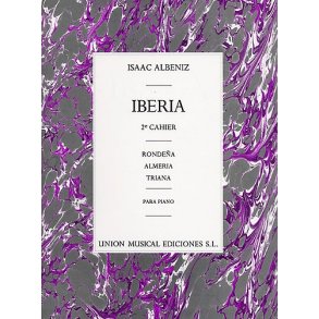 Isaac Albeniz: Iberia Volume 2 - Almeria, Rondena Y Triana