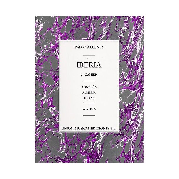 Isaac Albeniz: Iberia Volume 2 - Almeria, Rondena Y Triana