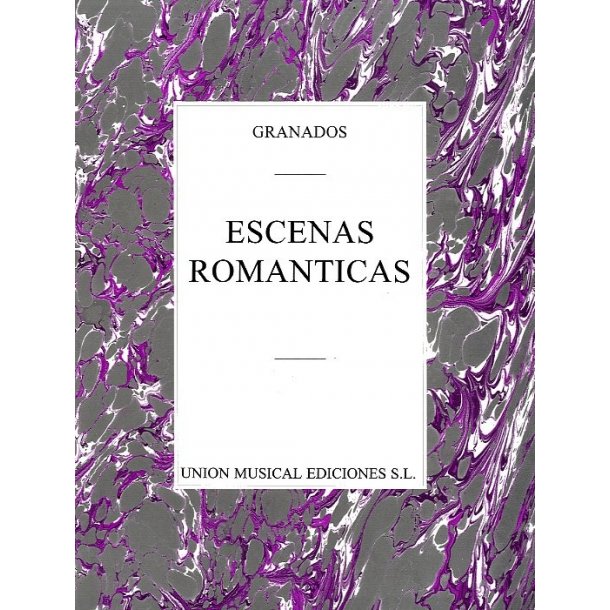 Granados: Escenas Romanticas Piano
