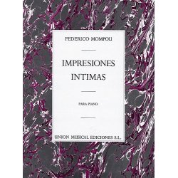 Federico Mompou: Impresions Intimas