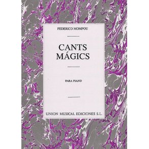 Federico Mompou: Cants Magics