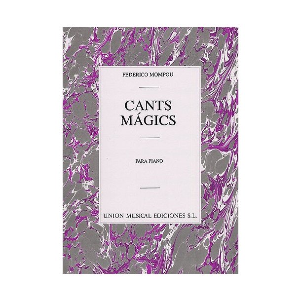 Federico Mompou: Cants Magics
