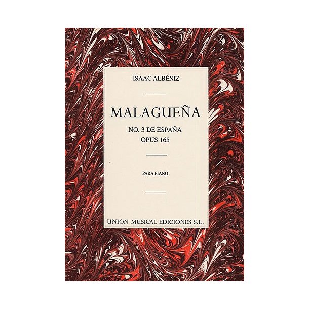 Albeniz Malaguena From Espana Op.165 Piano