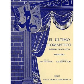Reveriano Soutullo And Juan Vert: El Ultimo Romantico Vocal Score