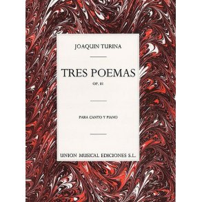 Joaquin Turina: Tres Poemas Op.81