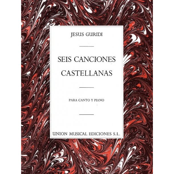 Jesus Guridi: Seis Canciones Castellanas