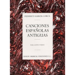 Federico Garcia Lorca: Canciones Espanolas Antiguas (Canto Y Piano)