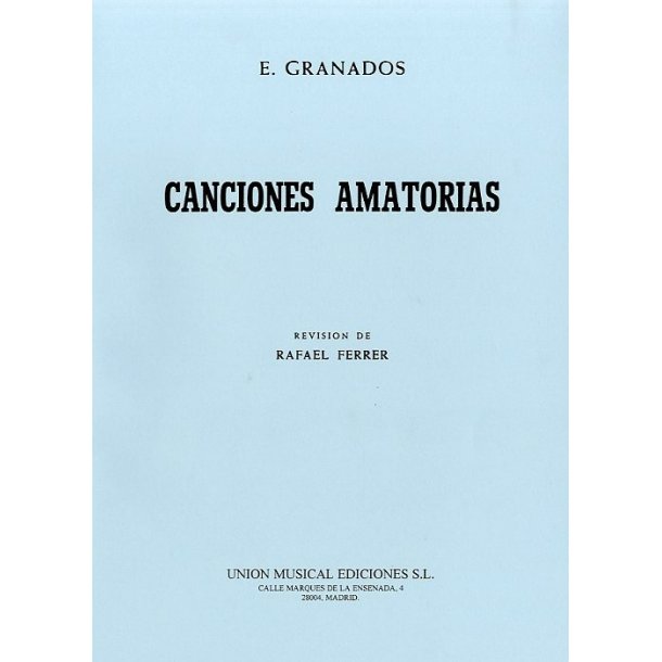 Granados: Canciones Amatorias