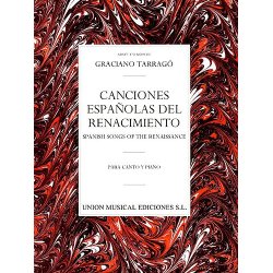 Graciano Tarrago: Canciones Espanolas Del Renacimiento