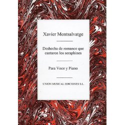 Xavier Montsalvatge: Deschecha De Romance Que Cantaron Los Seaphines