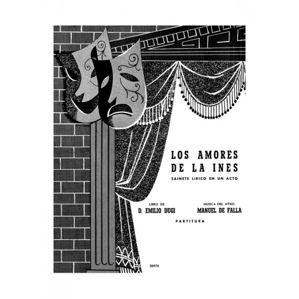 Manuel De Falla: Los Amores De La Ines