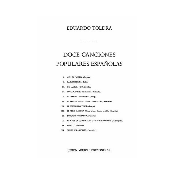 Eduardo Toldra: Doce Canciones Populares Espanolas