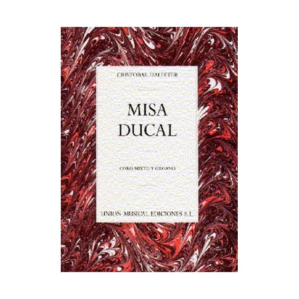 Cristobal Halffter: Misa Ducal (SATB/Organ)