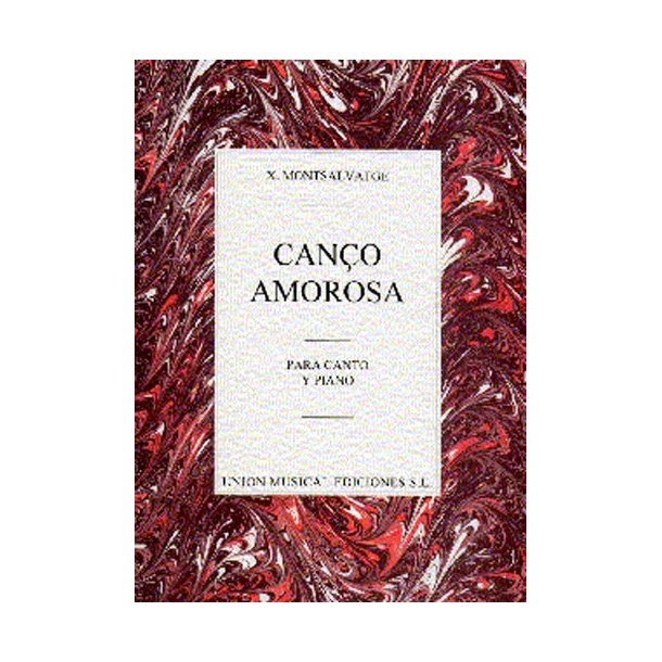 Montsalvatge: Canco Amorosa