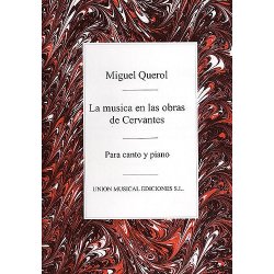 Querol: La Musica En Las Obras De Cervantes