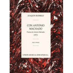 Joaquin Rodrigo: Con Antonio Machado