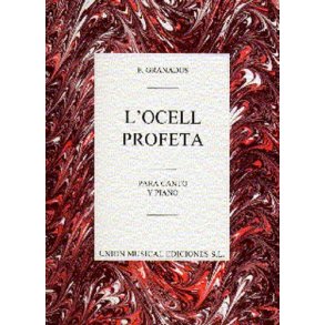 Granados: L'Ocell Profeta