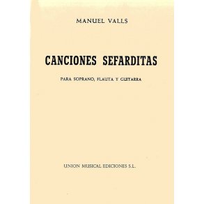 Manuel Valls: Canciones Sefarditas