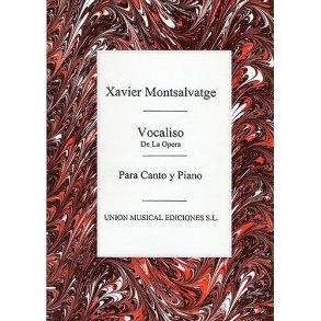 Xavier Montsalvatge: Vocaliso (De La Opera)