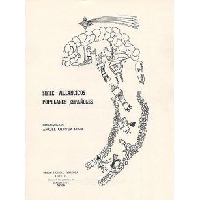 Angel Oliver Pina: Siete Villancicos Populares Espanolas - Voice/Piano