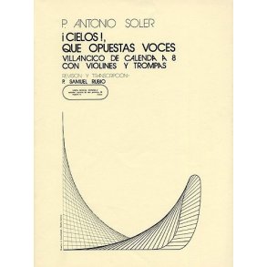 P. Antonio Soler: Cielos Que Opuestas Voces (Score)