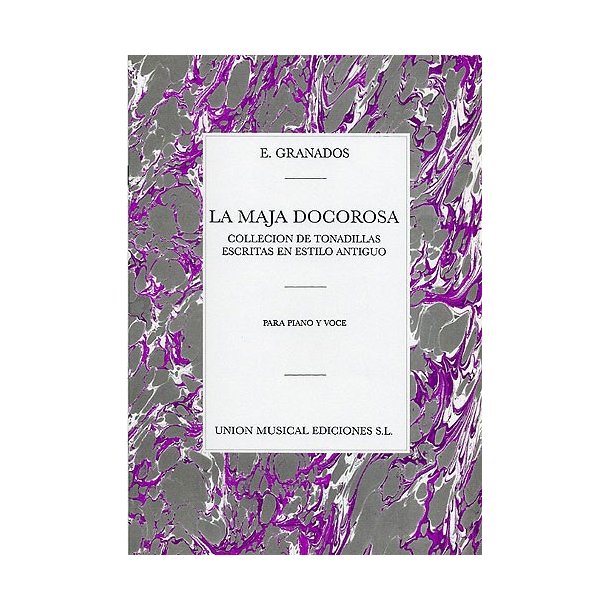 Enrique Granados: La Maja Dolorosa