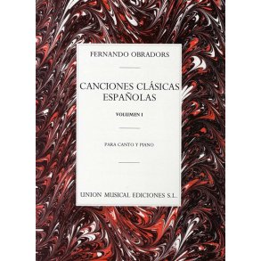 Fernando Obradors: Canciones Clasicas Espanolas Volumen I