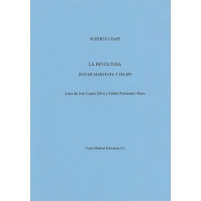 Ruperto Chapi: Duo De Mari Pepa Y Felipe No.4 (La Revoltosa)