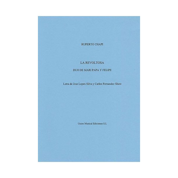 Ruperto Chapi: Duo De Mari Pepa Y Felipe No.4 (La Revoltosa)