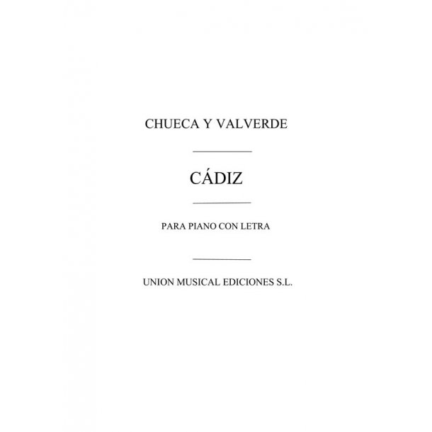 Chueca And Valverde: Cadiz