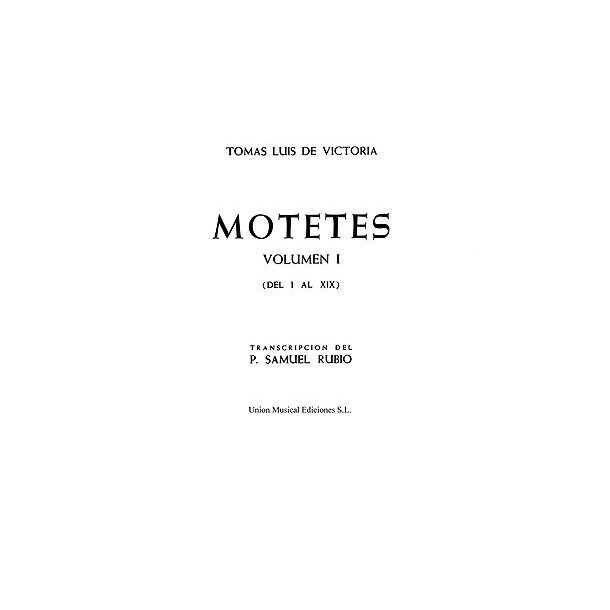 Tom&aacute;s Luis De Victoria: 52 Motets Vol.1