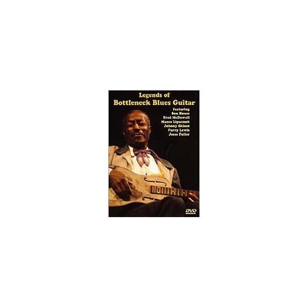 Legends of Bottleneck Blues Guitar DVD